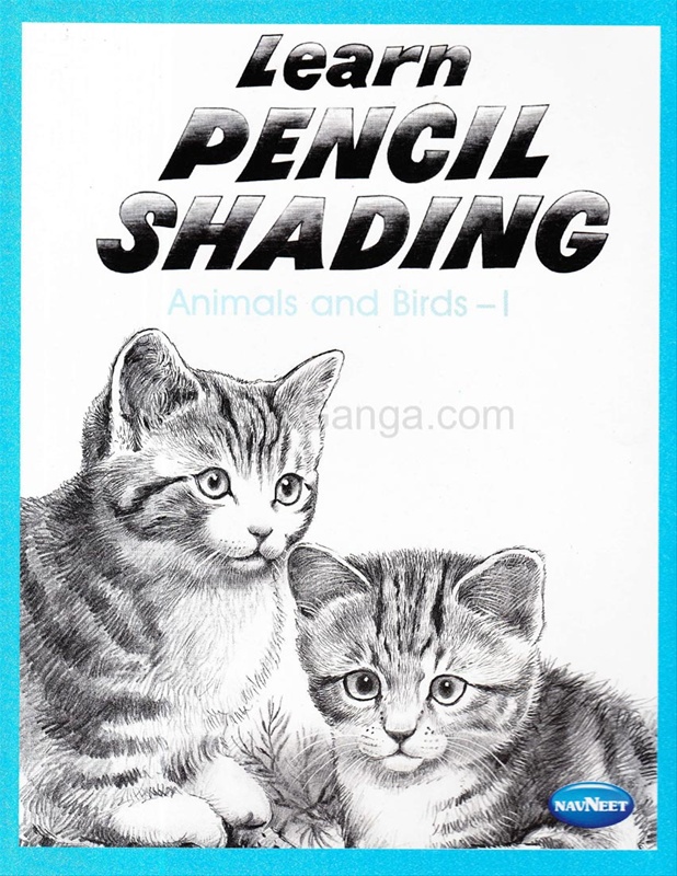 Learn Pencil Shading Animals & Birds - 1 by Subodh Narvekar - Navneet  Education (India) Limited 
