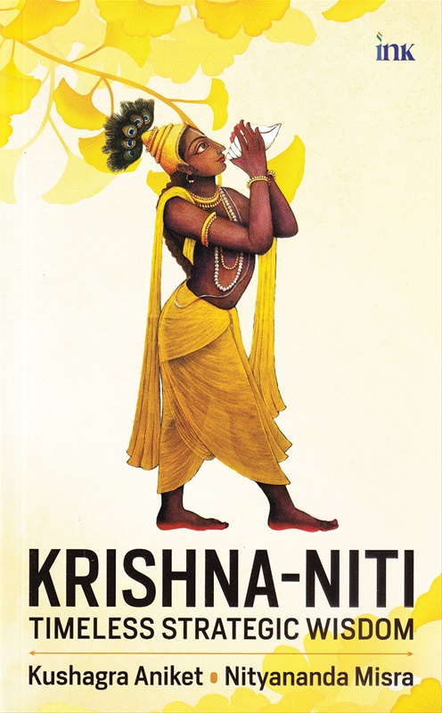 Krishna Niti Timeless Strategic Wisdom - Krishna Niti Timeless Strategic Wisdom