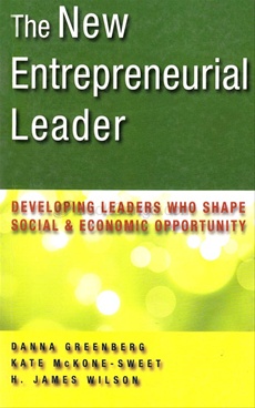 The New entrepreneurial Leader by Greenerg Danna