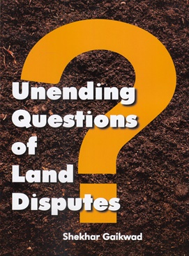 Unending Questions of Land Disputes
