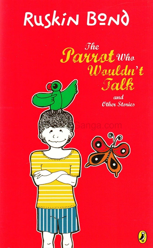 The Parrot Who Wouldn't Talk and Other Stories