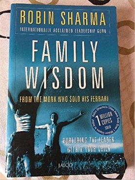 Family Wisdom From The Monk Who Sold His Ferrari