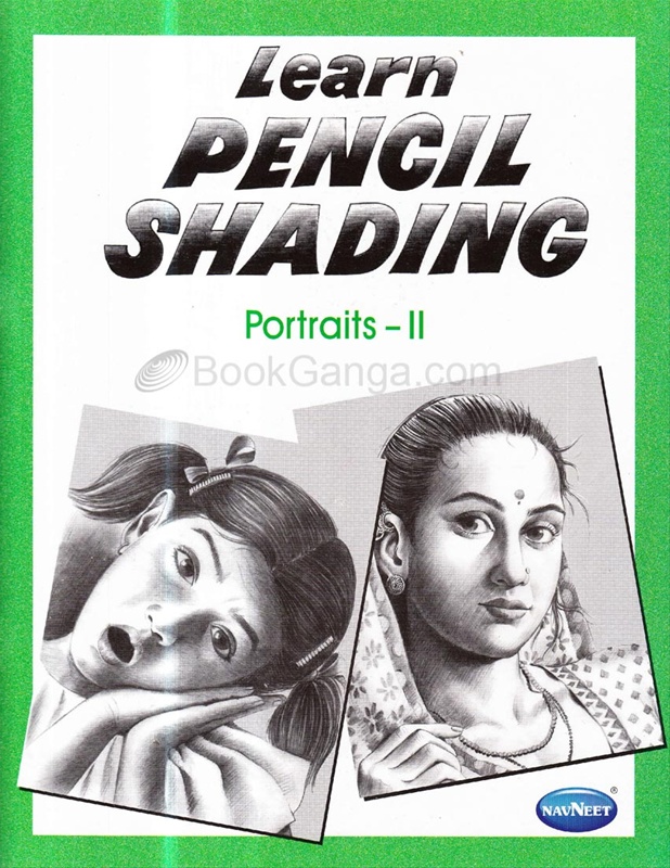 Learn Pencil Shading Portraits - 2 - Navneet Education (India) Limited -  