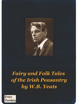 Fairy and Folk Tales of the Irish Peasantry