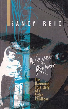 Never to Return: The Harrowing Story of a Stolen Childhood