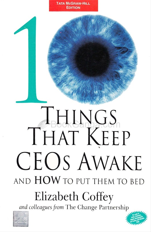 10 Things That Keep CEOs Awake And How To Put Them To Bed - 10 Things That Keep CEOs Awake And How To Put Them To Bed
