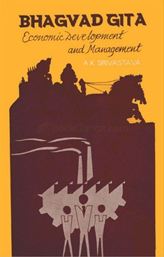 Bhagvad Gita Economic Development and Management - Bhagvad Gita Economic Development and Management