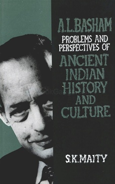 A. L. Basham Problems And Perspective Of Ancient Indian History And Culture