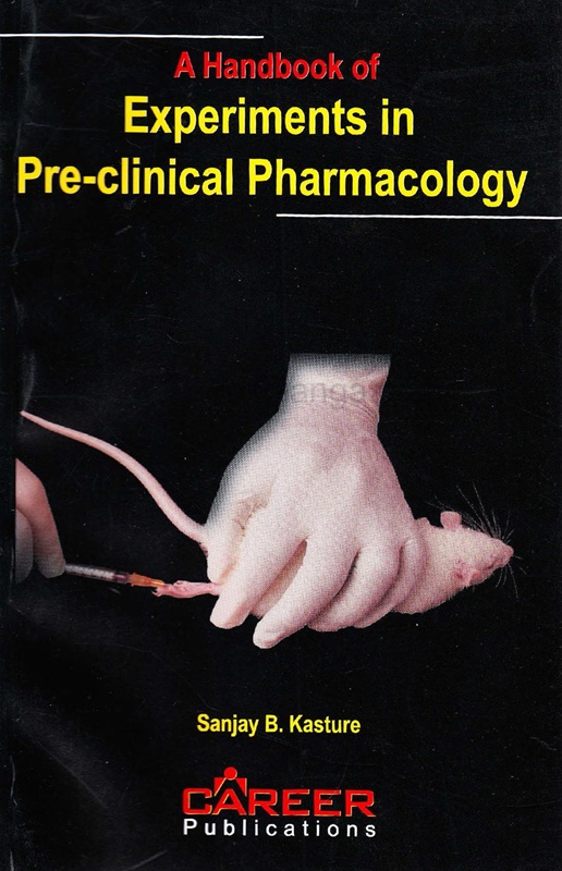 A Handbook of Experiments in Pre-clinical Pharmacology