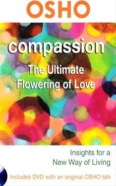 Osho Compassion The Ultimate Flowering By Osho St Martins Press Bookganga Com