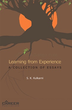 Learning From Experiences A Collection Of Essays - Learning From Experiences A Collection Of Essays