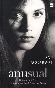 Anusual : Memoir Of A Girl Who Came Back From The Dead