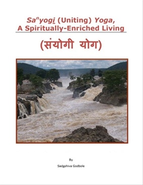 Sanyogi Yoga (संयोगी योग) A Spiritually-Enriched Living - Sanyogi Yoga (संयोगी योग) A Spiritually-Enriched Living