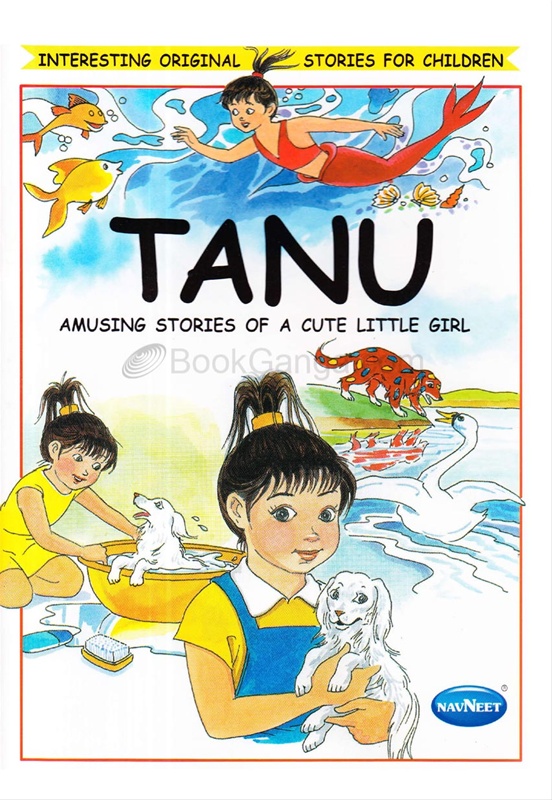 Tanu Intresting Original Stories For Children Amusing Stories Of A Cute ...