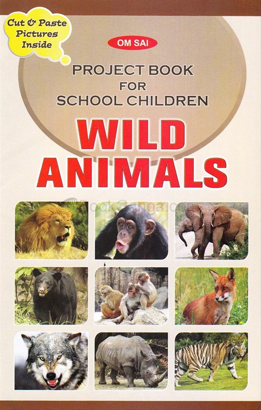 Project Book For School Children - Wild Animals - S. R. Publishers &  Distributors 