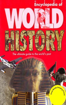 ENCYCLOPEDIA OF WORLD HISTORY