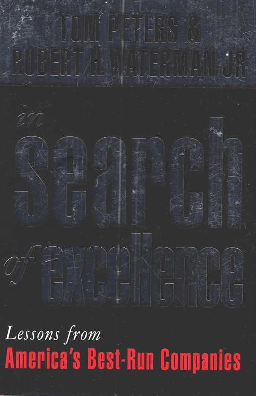 In Search of Excellence: Lessons from America's Best- Run Companies