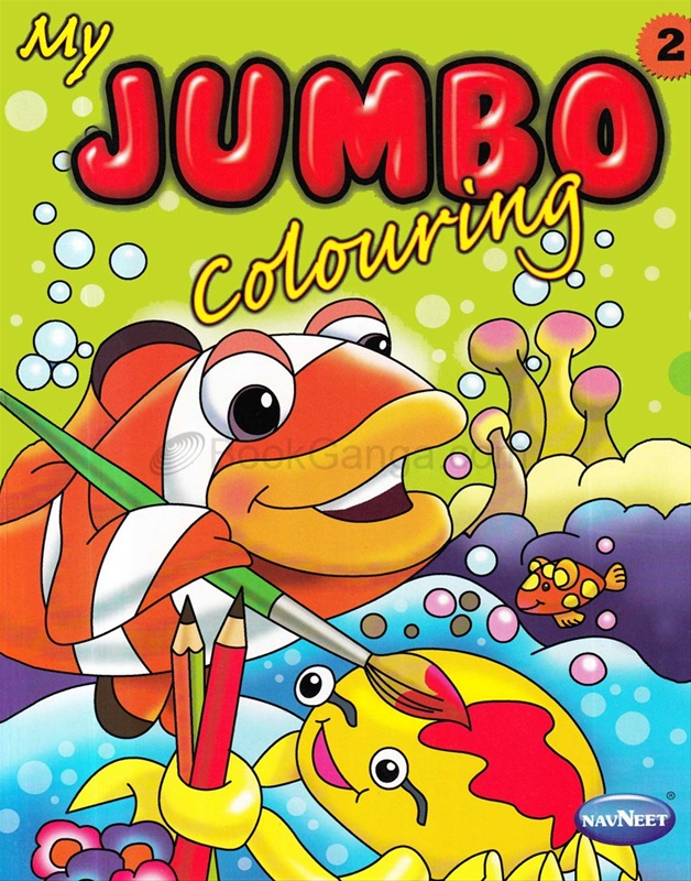 My Jumbo Colouring Book 2 - Navneet Education (India) Limited