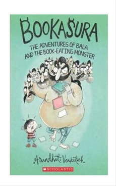 Bookasura : Adventures Of Bala And The Book Eatingmonster