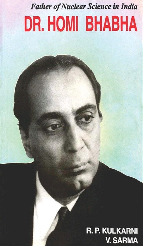 Dr. Homi Bhabha (English) Father Of Nuclear Science In India - Dr. Homi Bhabha (English) Father Of Nuclear Science In India