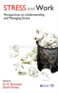STRESS AND WORK PERSPECTIVES ON UNDERSTANDING AND MANAGING STRESS