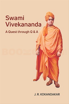 Swami Vivekananda A Quest Through Q And A