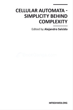 Cellular Automata - Simplicity Behind Complexity