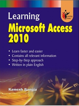 learning microsoft access 2010 by ramesh bangia khanna book ms access 2010 books