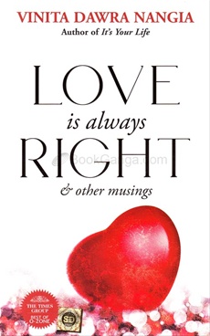 Love is Always Right and Other Musings